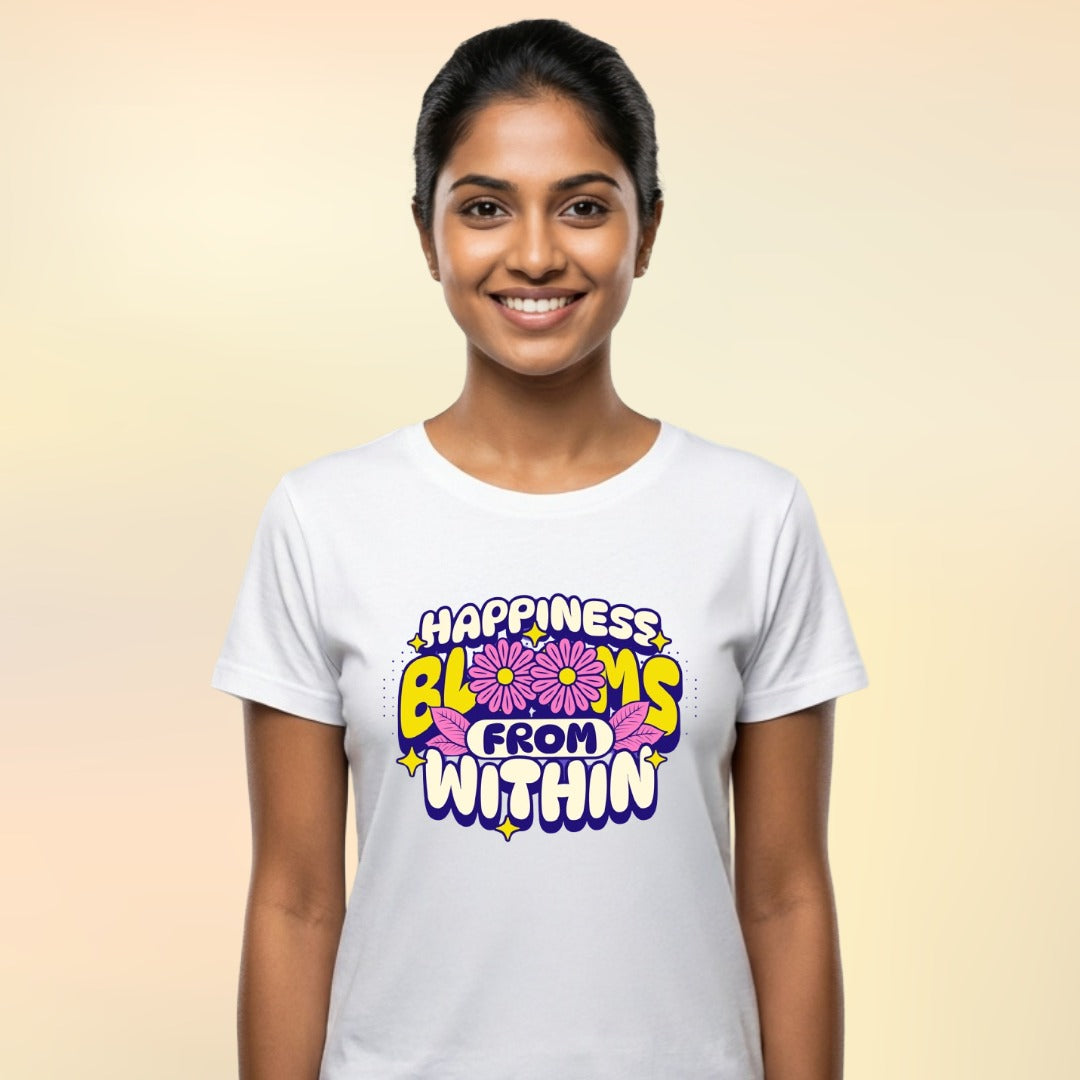 HAPPINESS BLOOMS FROM WITHIN