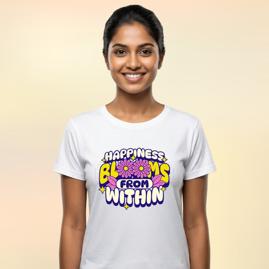 HAPPINESS BLOOMS FROM WITHIN