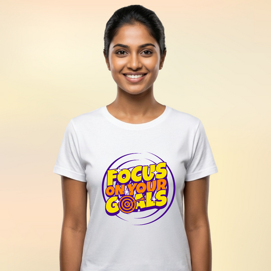 FOCUS ON YOUR GOALS